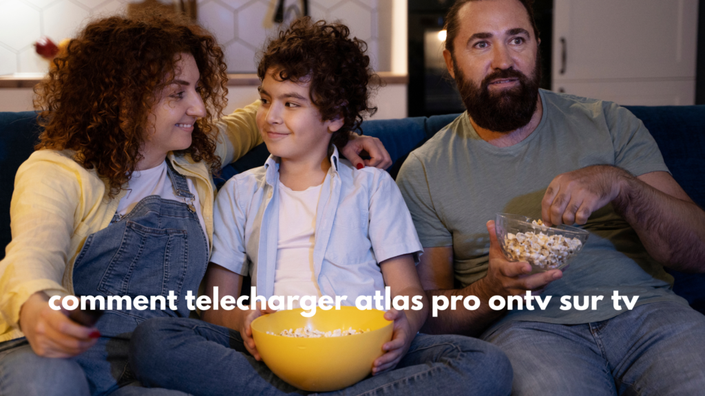 comment telecharger atlas pro ontv sur tv